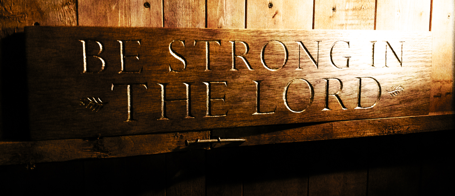 Be Strong In the Lord
