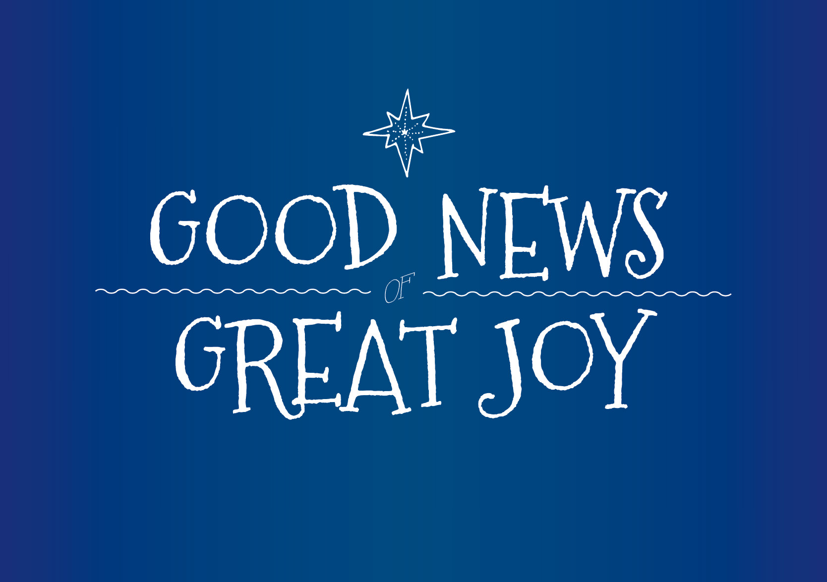 Good News Great Joy